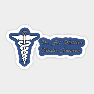 Dr Sid Plastic Surgeon Scrubs Sticker